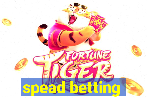 spead betting